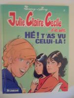 Julie, Claire, Cécile " 2) Hé ! T’as vu celui-là ! " E.O TBE